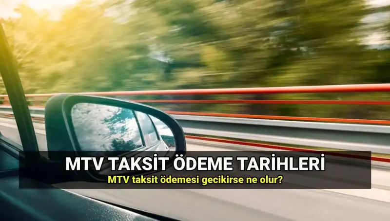 Motorlu Taşıtlar Vergisi (MTV) Gecikme Faizi: İkinci Taksit Ödenmezse Ne Olur?